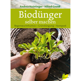 Cover Biodünger selber machen - Regenwurmhumus, Gründüngung, Kompost